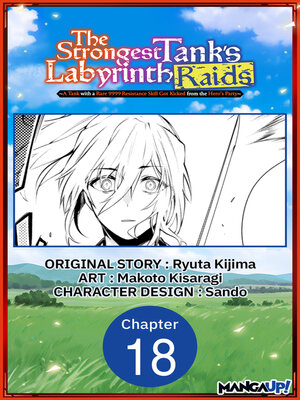 cover image of A Tank with a Rare 9999 Resistance Skill Got Kicked from the Hero's Party, Chapter 18